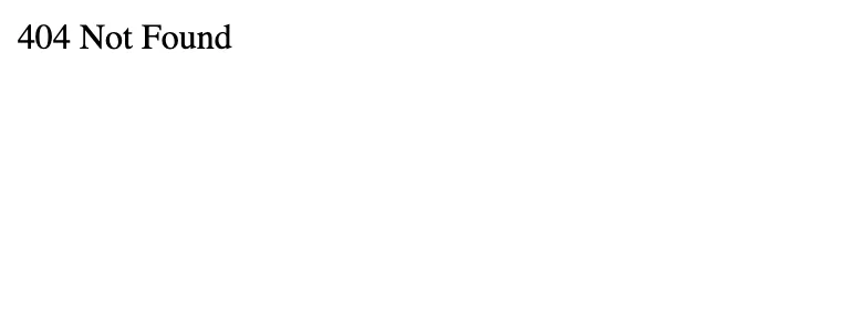 404 Not Foundとだけ表示された画面