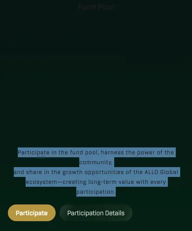 NOVIXのアプリのFund Poolの画面。背景とほぼ同じ色の説明文をなぞって選ぶと、ALLO Globalの成長を分かち合おうという英語が読める